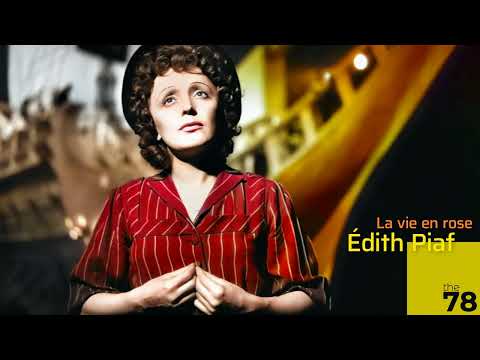 Remastered 1947 | Édith Piaf: La vie en rose