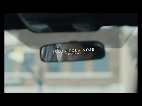 The Criticals - Under Your Nose (Official Music Video)