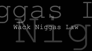 The Wack Niggas Law - TRIfecta