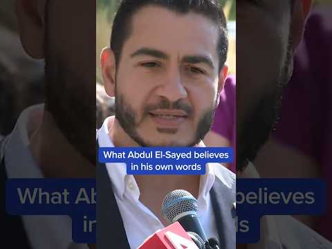 What Abdul El-Sayed believes in his own words