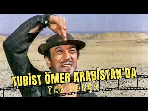 Turist Ömer: Arabistan’da Fragman