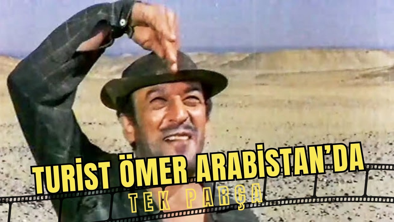 Turist Ömer Arabistan'da | Sadri Alışık Eski Türk Komedi Filmi