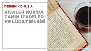 Risale- i Nur'da Tanım İfadeler ve Lugat Bilgisi