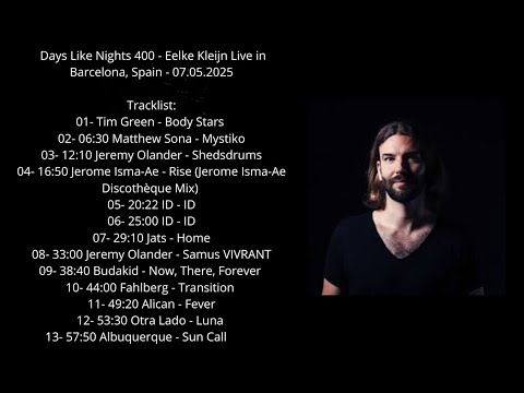 Days Like Nights 400 - Eelke Kleijn Live in Barcelona, Spain - 07.05.2025