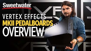 Video thumbnail for Vertex Effects MKII Pedalboards Overview by Sweetwater