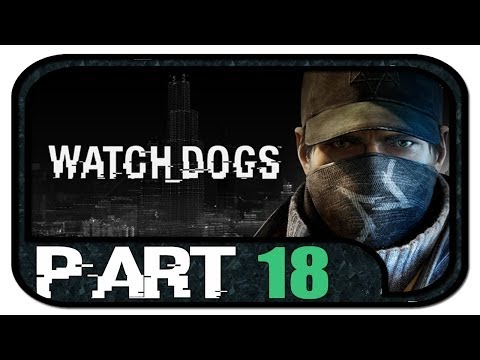 Watch Dogs #18 - Gameplay Walkthrough [1080p|HD] | Watch_Dogs Part 18