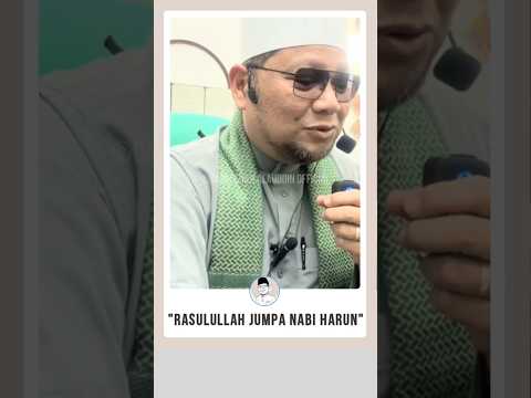 'Rasulullah Jumpa Nabi Harun'