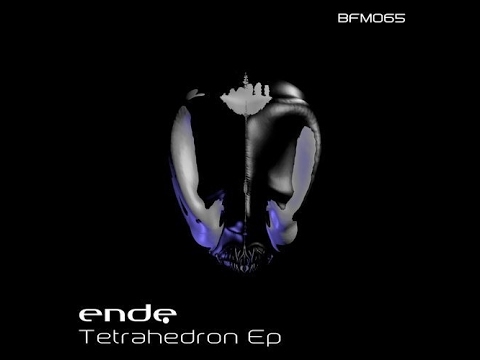 Ende - Tetrahedron (Original Mix)