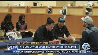 New York State DMV offices close due to system failure