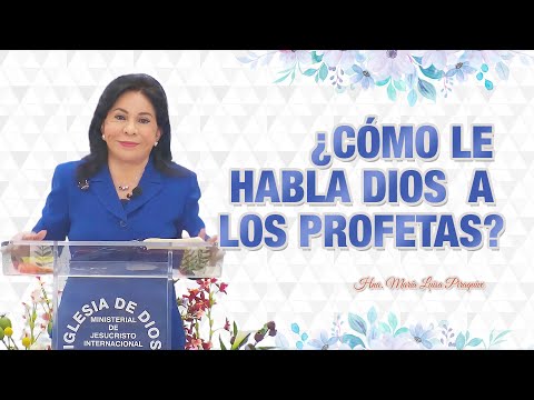 ¿Cómo le habla Dios a los Profetas? - Hna. María Luisa Piraquive - IDMJI