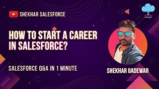 How To Start A Career In Salesforce? | Video Tutorial