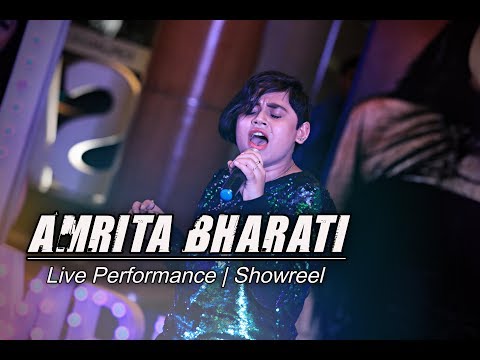 Amrita Bharati  Amrita Bharati | Indian Singer | Live Performance Showreel 2019
