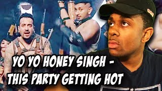 This Party Gettin Hot | Jazzy B | Yo Yo Honey Singh | Official Full Music Video reaction