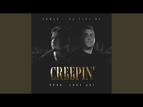 Creepin'