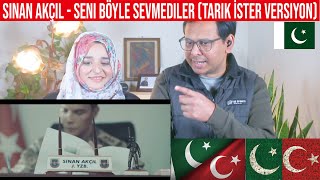 Sinan Akçıl - Seni Böyle Sevmediler (Tarık İster Versiyon) | Pakistani Reaction | Subtitles