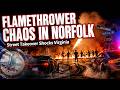Flamethrower Fires Up Virginia Streets: Norfolk Neighbors Demand Answers