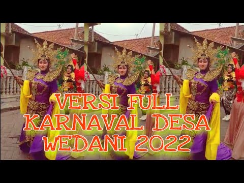 VERSI FULL KARNAVAL DESA WEDANI CERME 2022#karnaval #karnaval2022 #wedani#nikmaclk