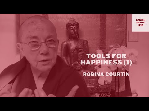 Tools for Happiness (1) – Ven. Robina Courtin