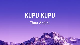 Download lagu Tiara Andini - Kupu Kupu (Lirik Lagu) mp3 Download lagu Tiara Andini - Kupu Kupu (Lirik Lagu) mp3