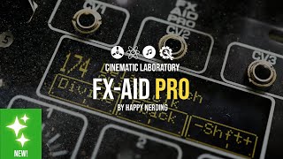 Video thumbnail for FX-AID PRO by Happy Nerding by Cinematic Laboratory