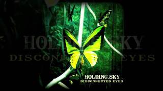 HOLDING.SKY - Disconnected Eyes (Single 2011)