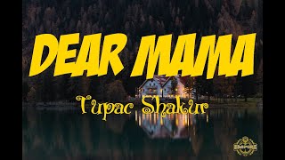 Tupac Shakur - Dear Mama | Lyrics