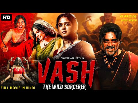 VASH: THE WILD SORCERER - New South Movie Hindi Dubbed | Anushka Shetty, R. Madhavan | Horror Movie
