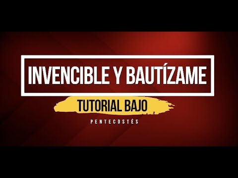 TUTORIAL DE BAJO - Invencible  y Bautízame - Pentecostés