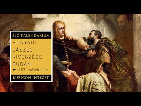 Hunyadi László kivégzése Budán (1457. március 16. )