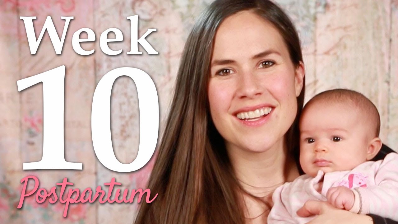 Week 10 Postpartum