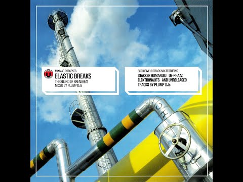 Plump DJs - Mixmag Presents: Elastic Breaks [FULL MIX]