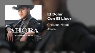 Christian Nodal - El Dolor Con El Licor