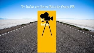 preview picture of video 'Tv InCar - câmera no carro - Entre Rios do Oeste PR'