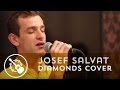 Josef Salvat - Diamonds (Cover Rihanna) 