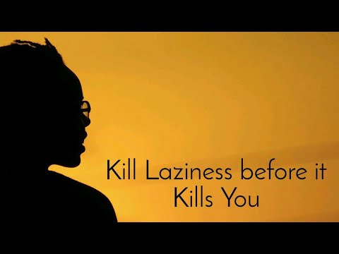 Kill Laziness before it kill you | motivational video | by Sibgha Ghouri