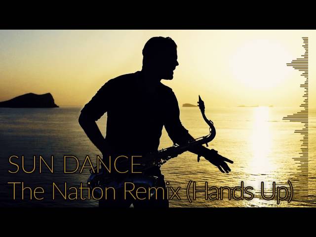 Peter Sax - Sun Dance (The Nation Remix)