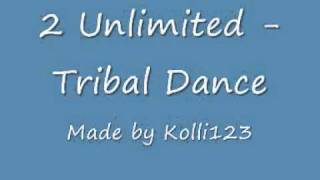 2 Unlimited - Tribal Dance