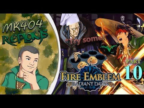 MK404 Replays Fire Emblem: Radiant Dawn PT10 - Do You Kill The Muffin Man?[P4-5 to 4-E2]