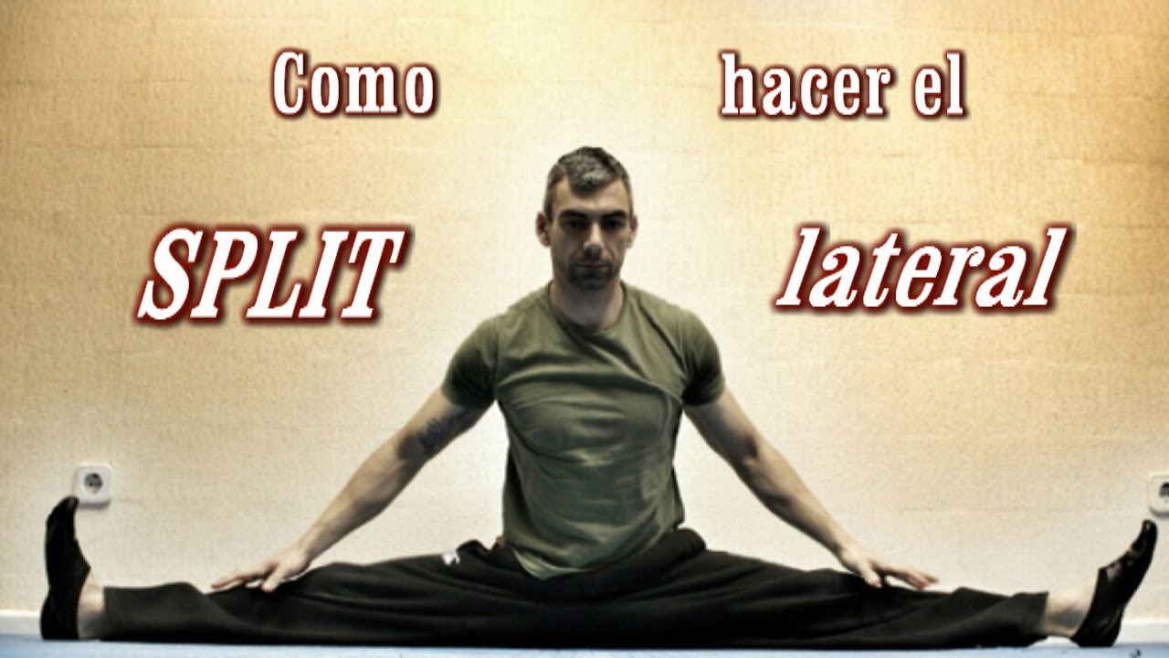COMO HACER el SPLIT o SPAGAT LATERAL