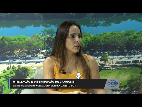 Vereadora Elzuila Calisto (PT) fala sobre utilização e distribuição da Cannabis 23 03 2023