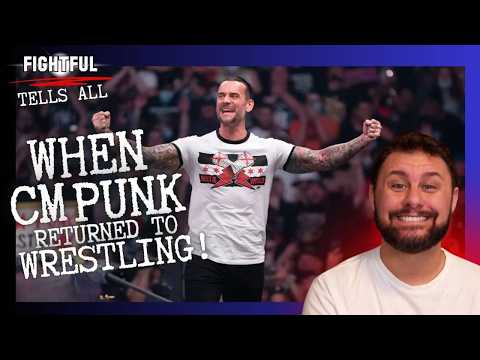 Fightful Tells All: CM Punk’s 2021 Return To Wrestling And How The Story Broke (2022 Podcast)