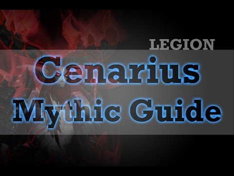 Mythic Cenarius Guide, Wow Legion Guide