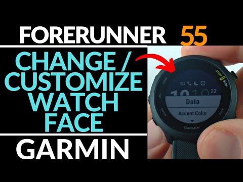 How to Customize Watch Faces - Garmin Forerunner 55 Tutorial