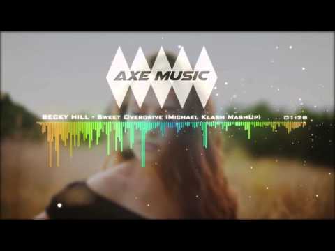 SIGALA Vs. OLIVER HELDENS Feat. BECKY HILL - Sweet Overdrive (Michael Klash MashUp)