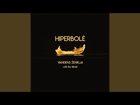 Vandens Ženklai (Late Pal Remix)