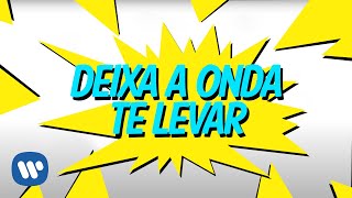 Deixa A Onda Te Levar (Lyric Video Oficial) - Anitta