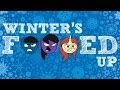 Winter's F***ed Up (Winter Wrap Up Parody ...