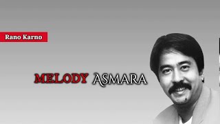 Download lagu Rano Karno - Melody Asmara  mp3