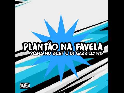 Plantão na Favela - Viana no Beat