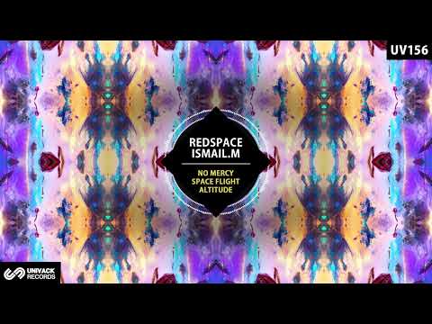 Redspace, ISMAIL.M - No Mercy (Extended Mix) [Univack]